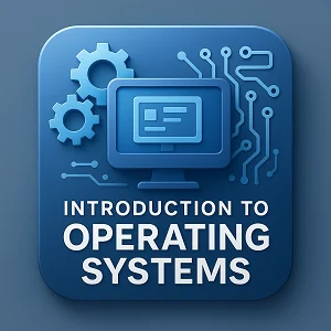 Icon for Introduction to Operating Systems